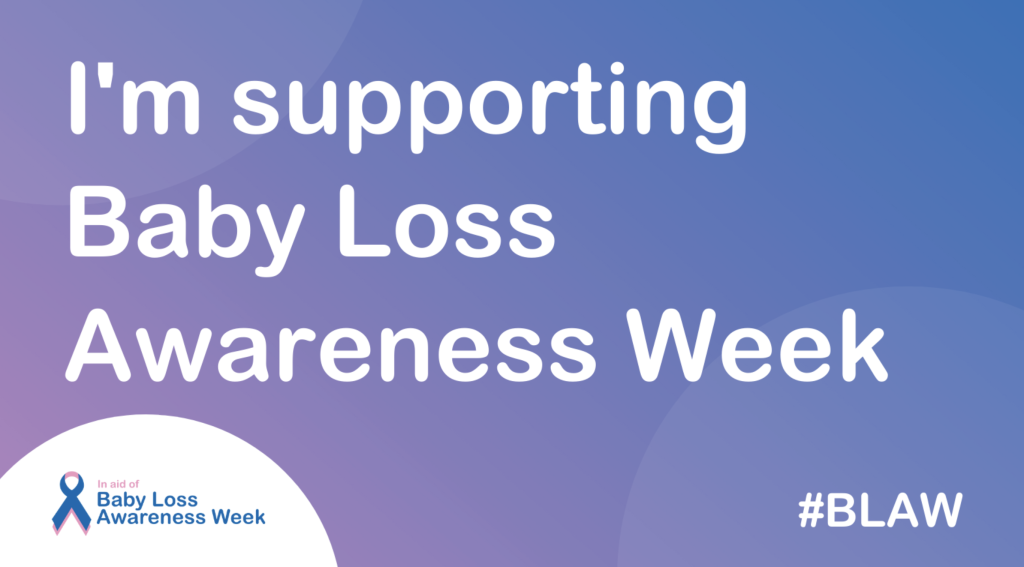 Baby loss awareness week banner that says "I'm supporting baby loss awareness week"